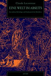 Cover of: Eine Welt im Abseits: zur niederen Mythologie und Glaubenswelt des Mittelalters