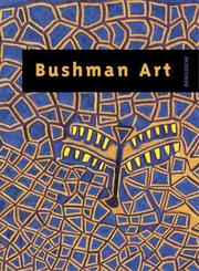 Cover of: Bushman Art: Zeitgenýssische Kunst  aus dem sýdlichen Afrika / Contemporary Art from Southern Africa