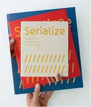 Cover of: Serialize: Family Faces and Variety in Graphic Design