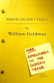 Which lie did I tell? by William Goldman