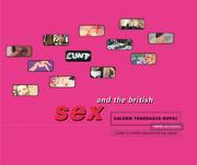 Cover of: Sex and the British : Slap and Tickle : A Perspective on the Sexual Content of British Art Since the 1960's
