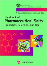 Handbook of pharmaceutical salts : properties, selection, and use