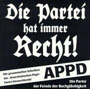 Cover of: Die Partei hat immer Recht!: die gesammelten Schriften der APPD
