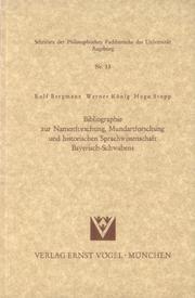 Cover of: Bibliographie zur Namenforschung, Mundartforschung und historischen Sprachwissenschaft Bayerisch-Schwabens