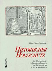 Klaus-Dieter Clausnitzer - Historischer Holzschutz im Hochbau Holzschutzmittel Holztechnik Architektur Holschutzmassnahmen Holschutz Ingenieurwissenschaften BauTechnik Kunststofftechnik Bautechnik Architekt Hochbau Holzarbeiten Architekten Gesundheitsgefhrdung Verfahren Klaus-Dieter Clausnitzer