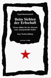 Cover of: Beim Sichten der Erbschaft: Wiener Bilder für das Museum einer untergehenden Kultur : eine Nacherzählung