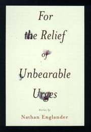 Cover of: For the relief of unbearable urges