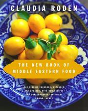 A new book of Middle Eastern food by Claudia Roden