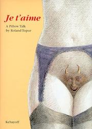 Cover of: Je T'Aime: A Pillow Talk by Roland Topor