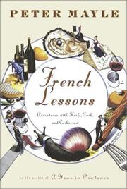 Cover of: French Lessons: Adventures with Knife, Fork, and Corkscrew