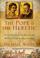 Cover of: The Pope and the Heretic