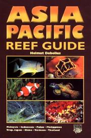 Asia Pacific reef guide by Helmut Debelius