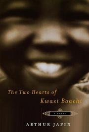 The two hearts of Kwasi Boachi by Arthur Japin