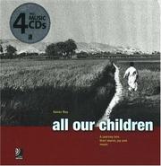 Cover of: All Our Children: A Journey Into Their World, Joy And Music