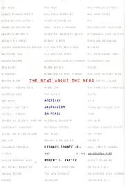 Cover of: The news about the news: American journalism in peril