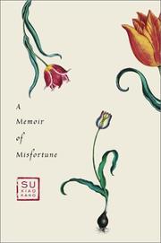 A memoir of misfortune by Su, Xiaokang