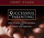 Cover of: Successful Parenting: How to Raise Great Children and Enjoy the Process