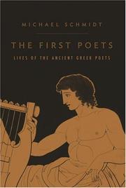 Cover of: The first poets: lives of the ancient Greek poets