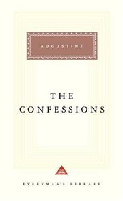 Cover of: The Confessions (Everyman's Library (Alfred a. Knopf, Inc.).) by Augustine of Hippo, Robin Lane Fox, Philip Burton