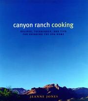 Cover of: Canyon Ranch cooking by Jones, Jeanne.