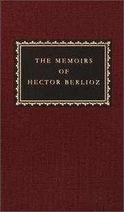 Cover of: The memoirs of Hector Berlioz