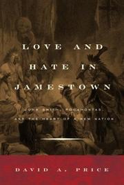 Love and hate in Jamestown by Price, David, David A. Price