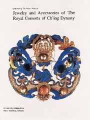 Cover of: Jewelry and accessories of the royal consorts of Chʻing dynasty