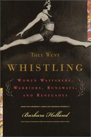 Cover of: They went whistling: women wayfarers, warriors, runaways, and renegades