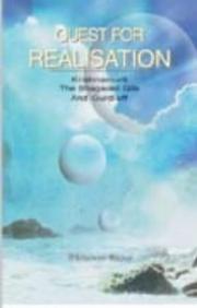 Cover of: Quest for realisation: Krishnamurti, the Bhagavad Gita, and Gurdjieff