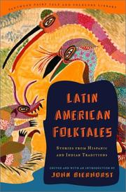 Cover of: Latin American Folktales: Stories from Hispanic and Indian Traditions (Pantheon Fairy Tale & Folklore Library.)
