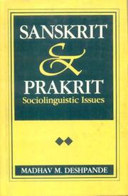 Cover of: Sanskrit & Prakrit, sociolinguistic issues by Madhav Deshpande