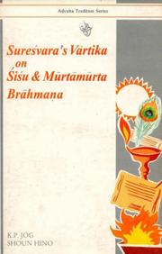 Cover of: Sureśvara's vārtika on Śiśu and Mūrtāmūrta Brāhmaṇa