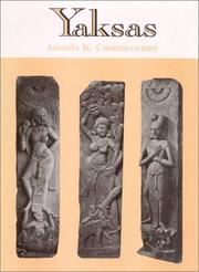 Cover of: Yaksas by Ananda Coomaraswamy