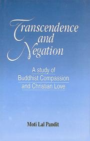 Cover of: Transcendence and negation: a study of Buddhist compassion and Christian love