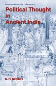 Cover of: Political thought in ancient India: emergence of the state, evolution of kingship, and inter-state relations based on the saptāṅga theory of state