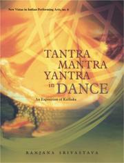 Cover of: Tantra-mantra-yantra in dance by Ranjana Srivastava