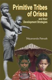 Cover of: Primitive tribes of Orissa and their development strategies
