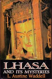 Cover of: Lhasa and Its Mysteries by Laurence Austine Waddell