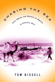 Cover of: Chasing the Sea: Lost Among the Ghosts of Empire in Central Asia