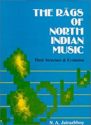 The rāgs of North Indian music by Nazir Ali Jairazbhoy