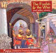 Cover of: The foolish & the wise and other stories: tales of Akbar and Birbal