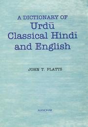 Cover of: A Dictionary of Urdu Classical Hindu and English, Deluxe