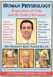 Cover of: Human physiology: expression of Veda and Vedic literature : modern science and ancient Vedic science discover the fabrics of immortality in human physiology