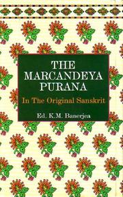 Cover of: The Mārcandeya Purana: in the original Sanscrit