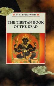 The Tibetan Book of the Dead by W. Y. Evans-Wentz