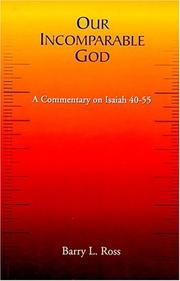 Cover of: Our Incomparable God: Acommentary on Isaiah 40-55