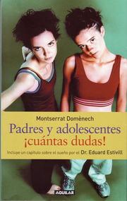 Cover of: Padres Y Adolescentes: Cuantas Dudas!