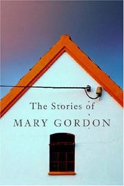 Cover of: The Stories of Mary Gordon