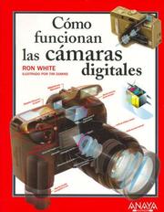 Cover of: Como Funcionan Las Camaras Digitales/ How Digital Photography Works