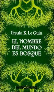 Cover of: El Nombre del Mundo Es Bosque